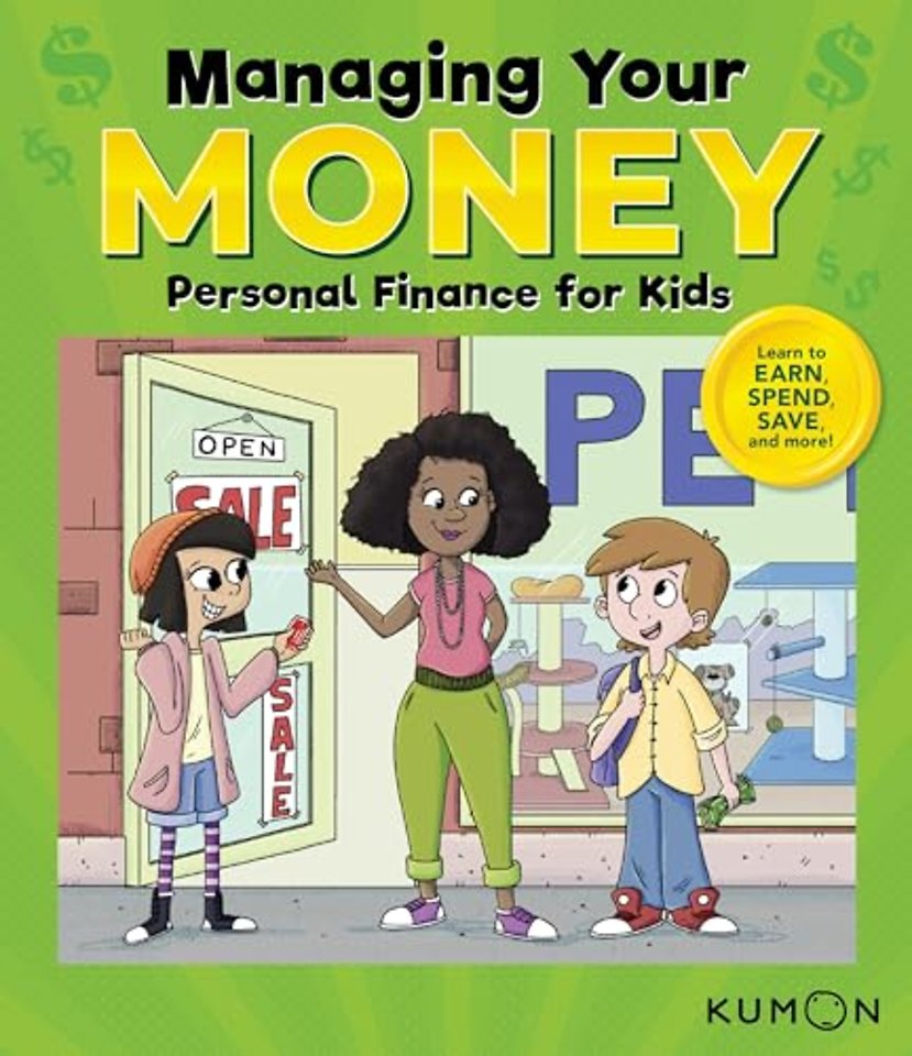 Kumon Managing Your Money: Personal Finance for Kids