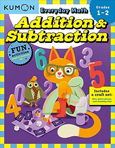 Kumon Everyday Math: Addition & Subtraction-Fun Activities for Grades 1-2-Complete with Dice, Game Pieces, and Counting Tiles!