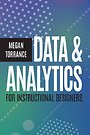 Data and Analytics for Instructional Designers