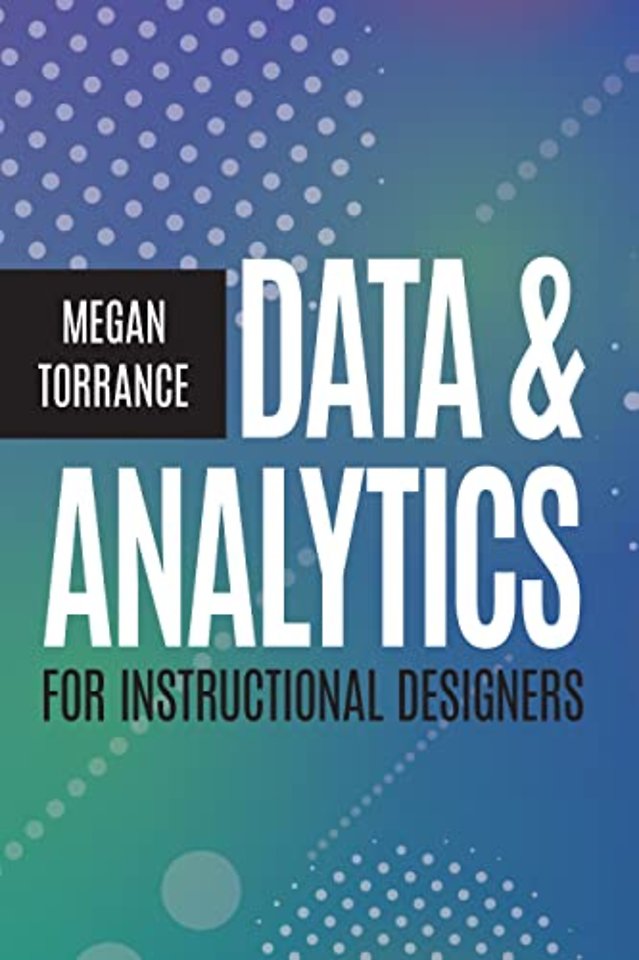 Data and Analytics for Instructional Designers