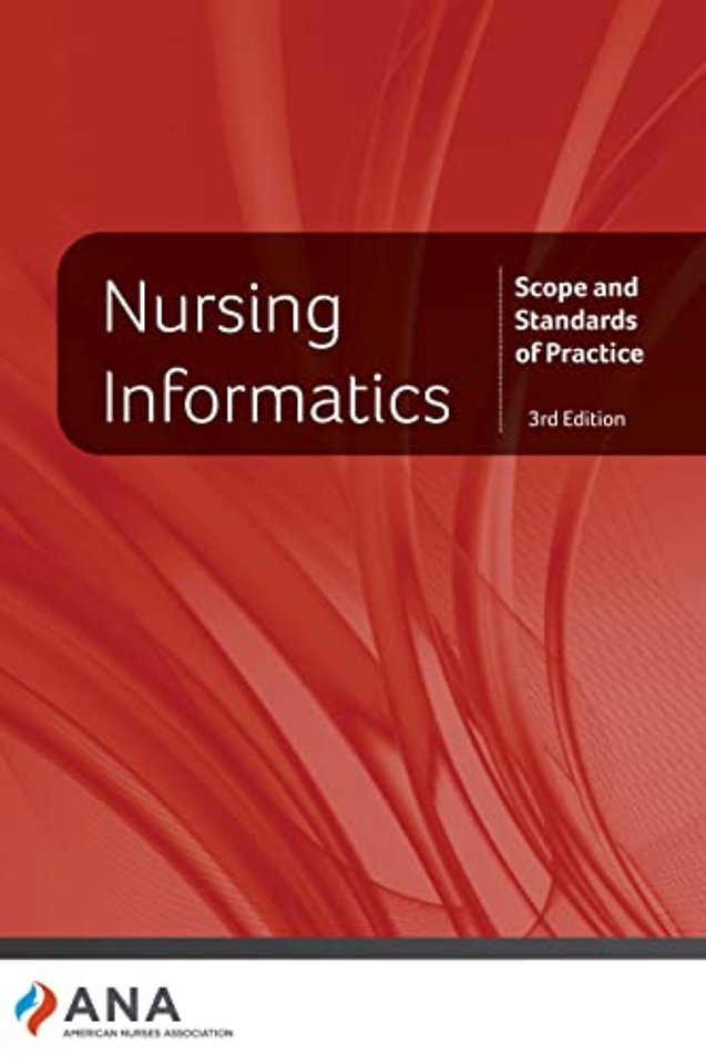 Nursing Informatics – Scope and Standards of Practice