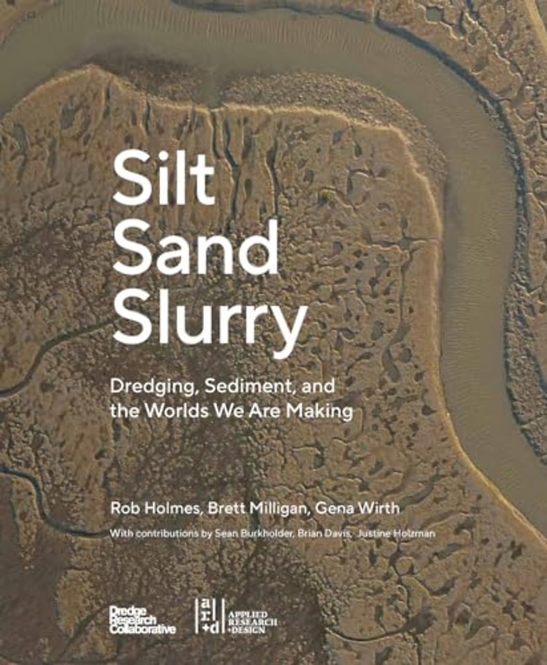 Silt Sand and Slurry