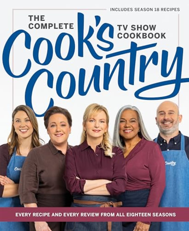 The Complete Cook’s Country TV Show Cookbook