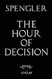 The Hour of Decision The Hour of Decision