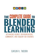 Complete Guide to Blended Learning
