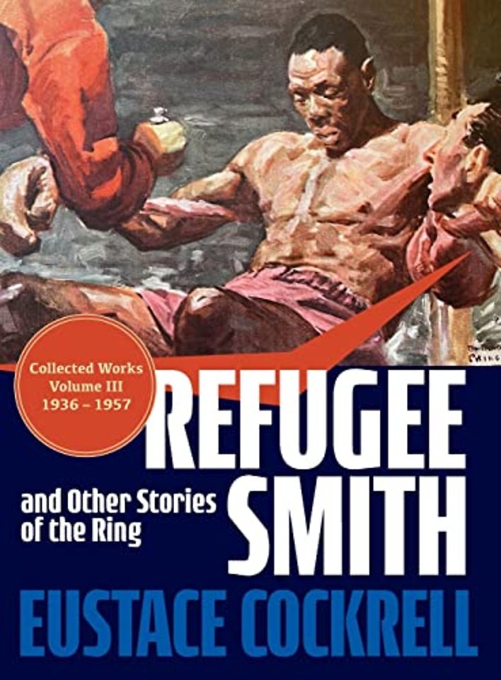 Refugee Smith and Other Stories of the Ring
