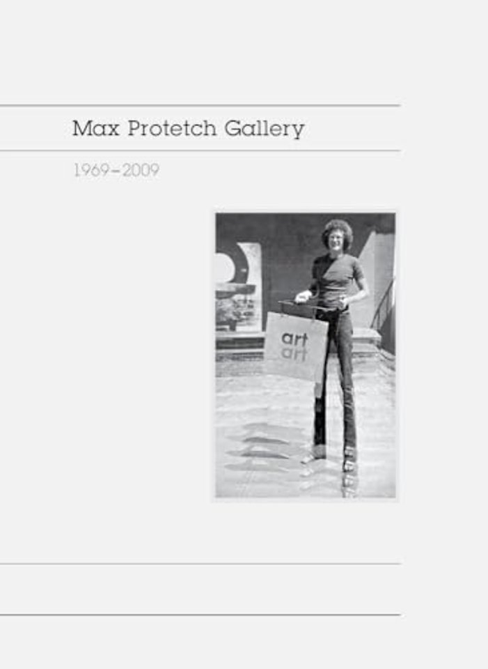 Max Protetch Gallery: 1969–2009