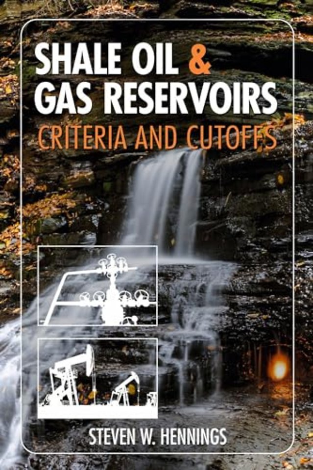 Shale Oil & Gas Reservoirs – Criteria and Cut–Offs