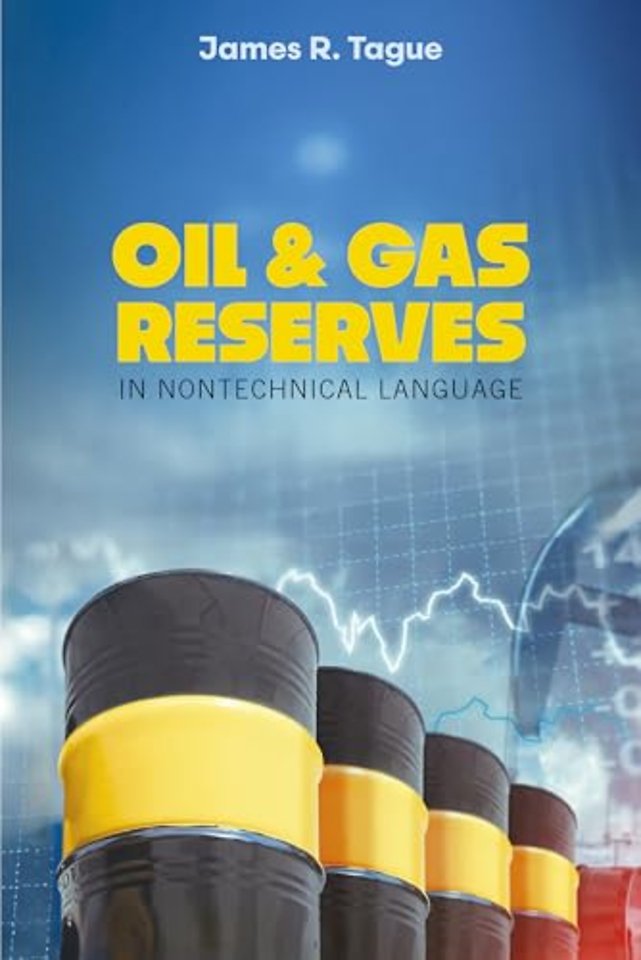 Oil & Gas Reserves – In Nontechnical Language