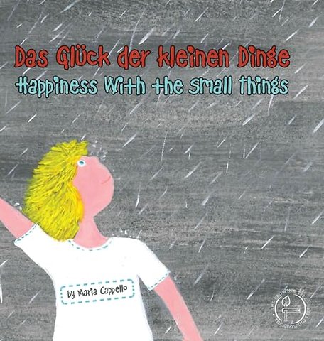 Das Gluck der kleinen Dinge - Happiness With the Small Things