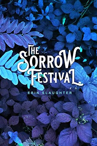 The Sorrow Festival
