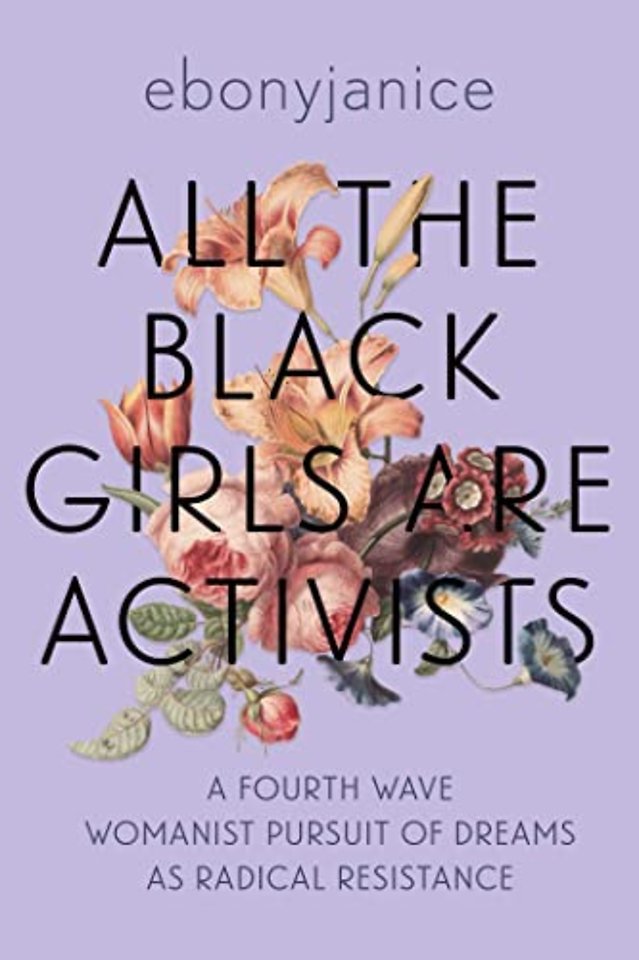All the Black Girls are Activists