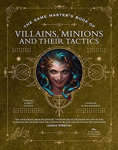 The Game Master's Book of Villains, Minions and Their Tactics