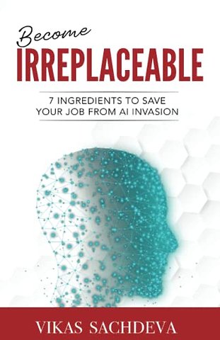 Become Irreplaceable