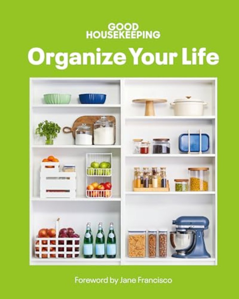 Good Housekeeping Organize Your Life