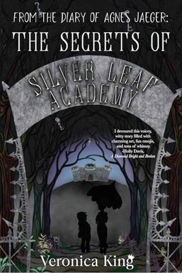 From the Diary of Agnes Jaeger: The Secrets of Silver Leaf Academy