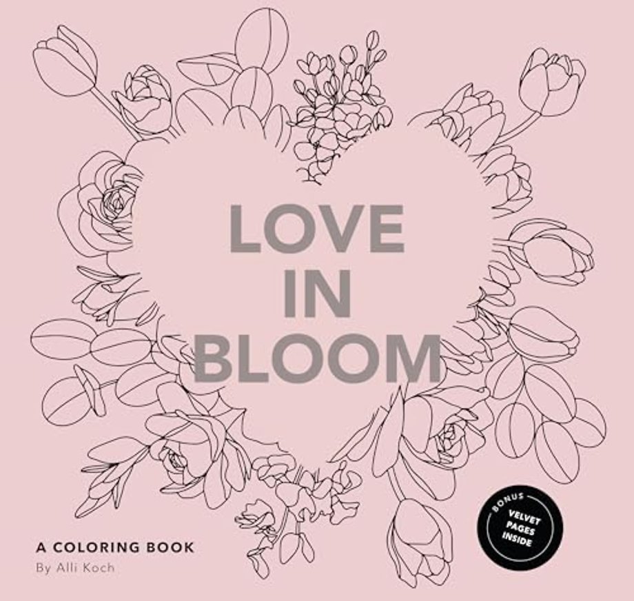 Love in Bloom – A Valentine`s Coloring Book for Adults Featuring Romantic Floral Patterns and Frameable Wall Art