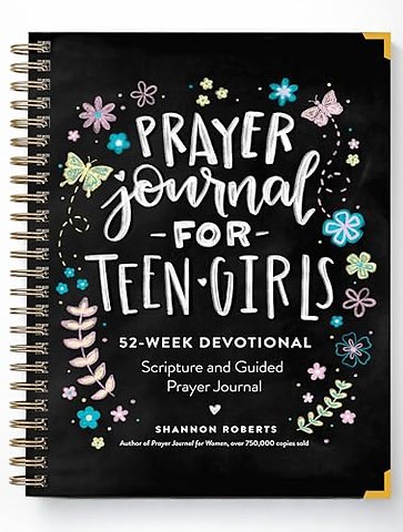 Prayer Journal for Teen Girls – 52–Week Scripture, Devotional, & Guided Prayer Journal