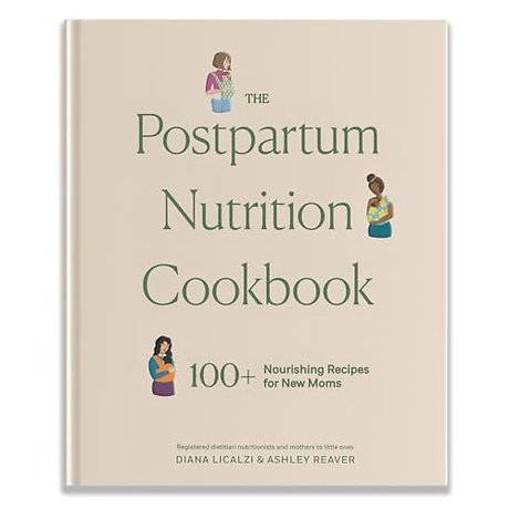 The Postpartum Nutrition Cookbook