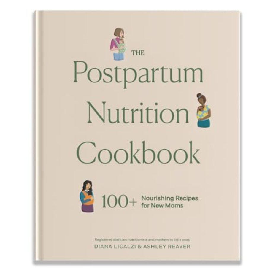 The Postpartum Nutrition Cookbook