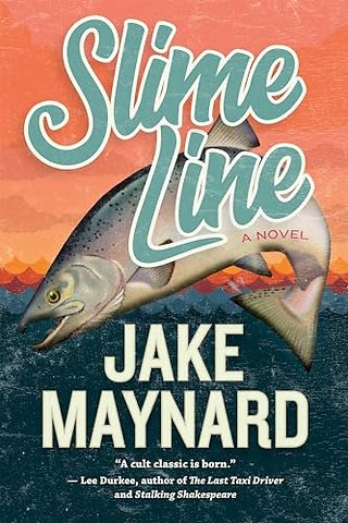 Slime Line – A Novel