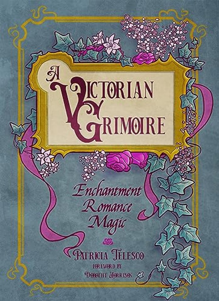 A Victorian Grimoire