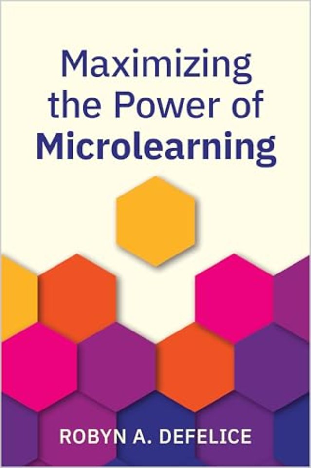 Maximizing the Power of Microlearning