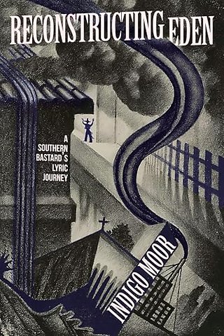Reconstructing Eden – A Southern Bastard′s Lyric Journey