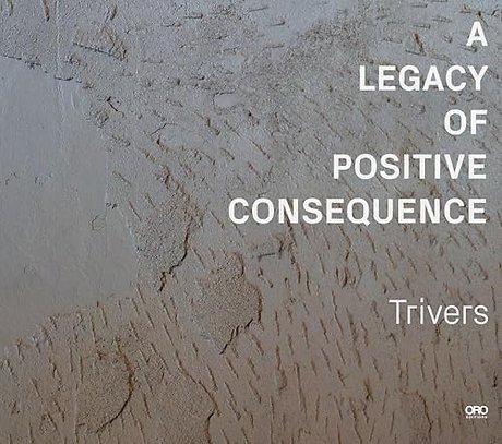 A Legacy of Positive Consequence