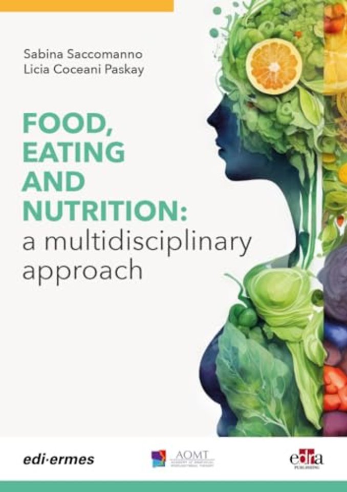 Food, Eating and Nutrition: A Multidisciplinary Approach
