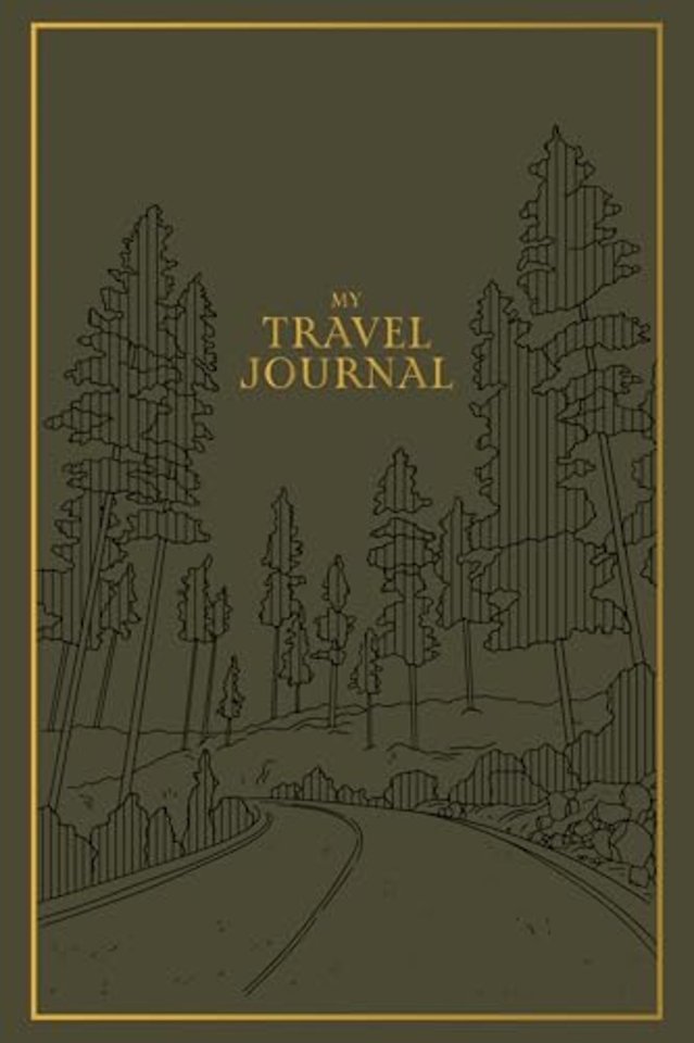 My Travel Journal – A Travel Keepsake Journal to Record Your Vacations, Adventures, and Experiences Abroad