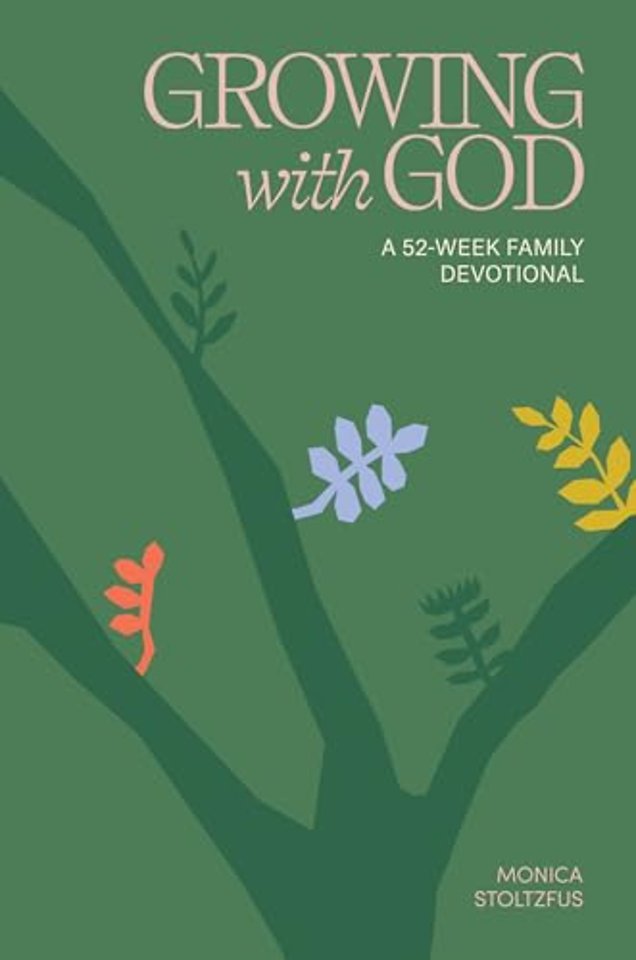 Growing with God – A 52–Week Family Devotional