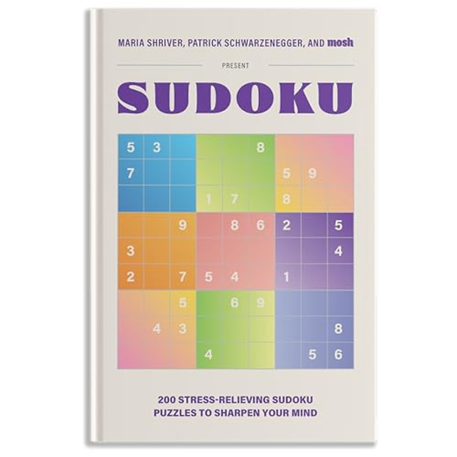 200 Stress–Relieving Sudoku Puzzles to Sharpen Y – Presented by Maria Shriver, Patrick Schwarzenegger, and MOSH