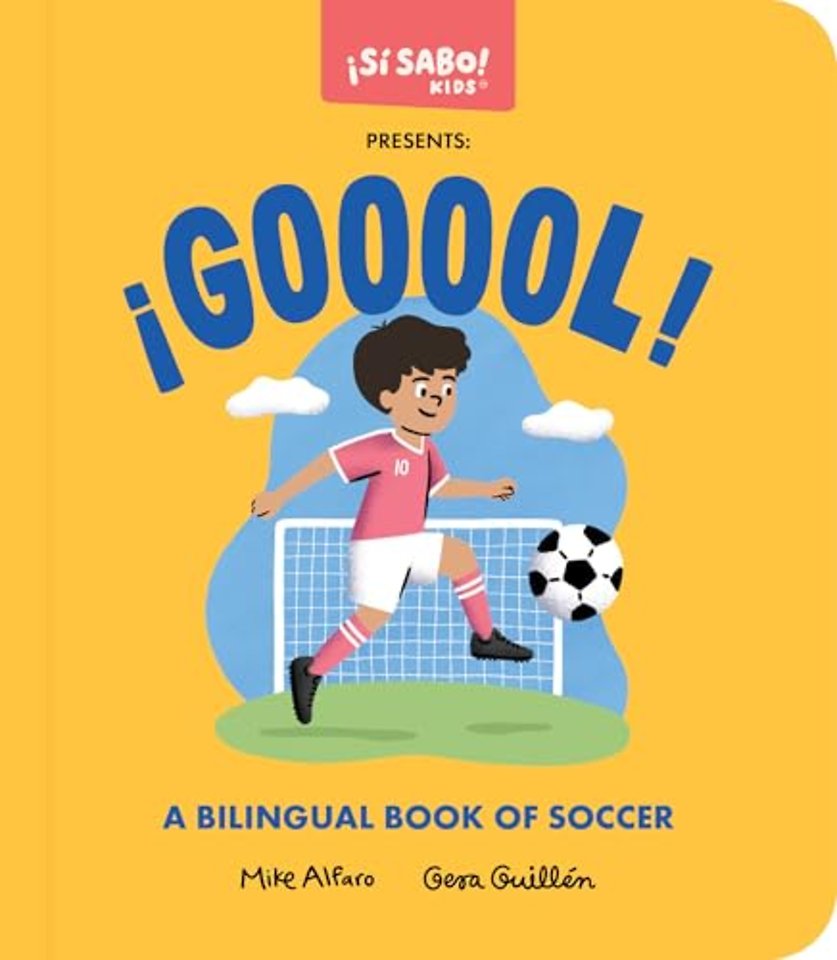 ¡GOOOOL!, ¡GOOOOL! – A Soccer Book for Kids (Spanish and English), Un libro de fútbol para niños (español e inglés)