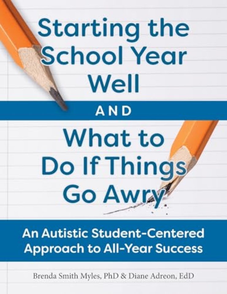 Starting the School Year Well...and What to Do I – A Student–Centered Approach to All–Year Success