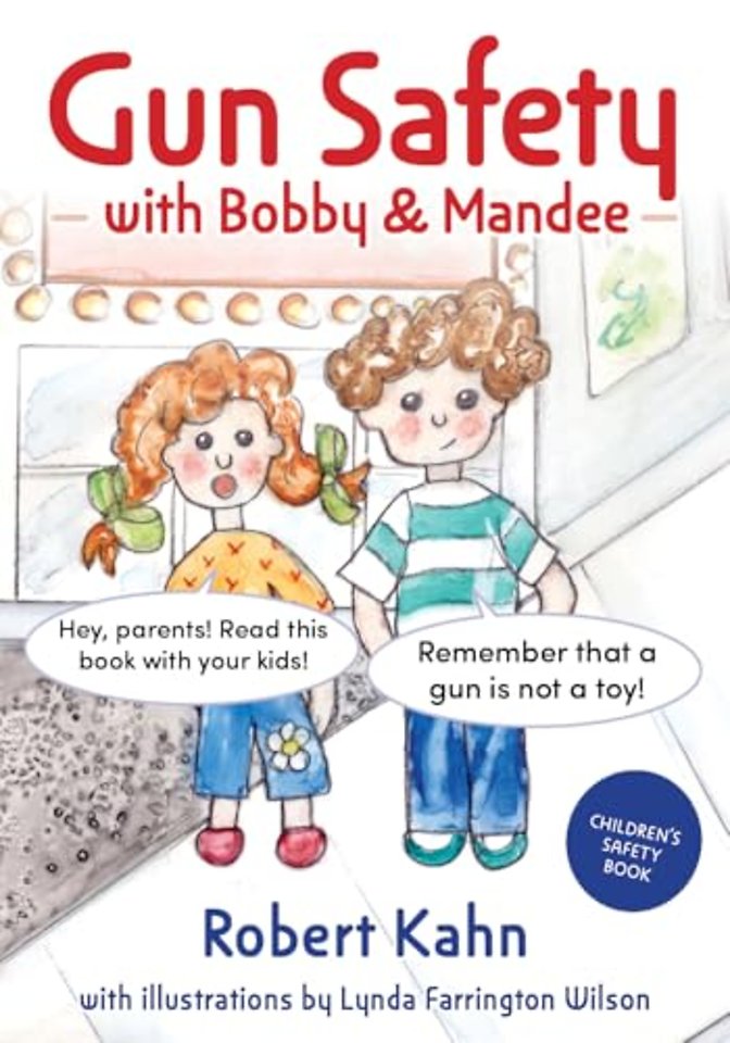 Bobby and Mandee`s Gun Safety Book