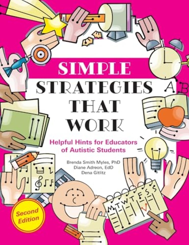 Simple Strategies That Work – Helpful Hints for All Educators of Students with Autism and Related Disabilities