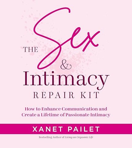 The Sex & Intimacy Repair Kit