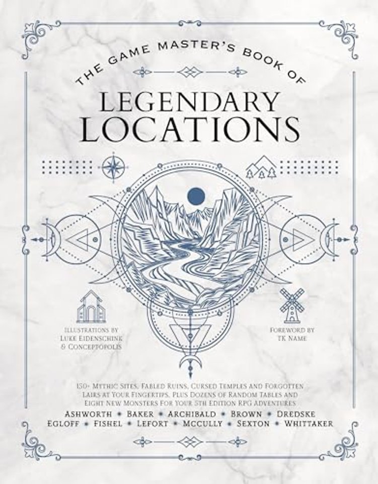 The Game Master's Book of Legendary Locations