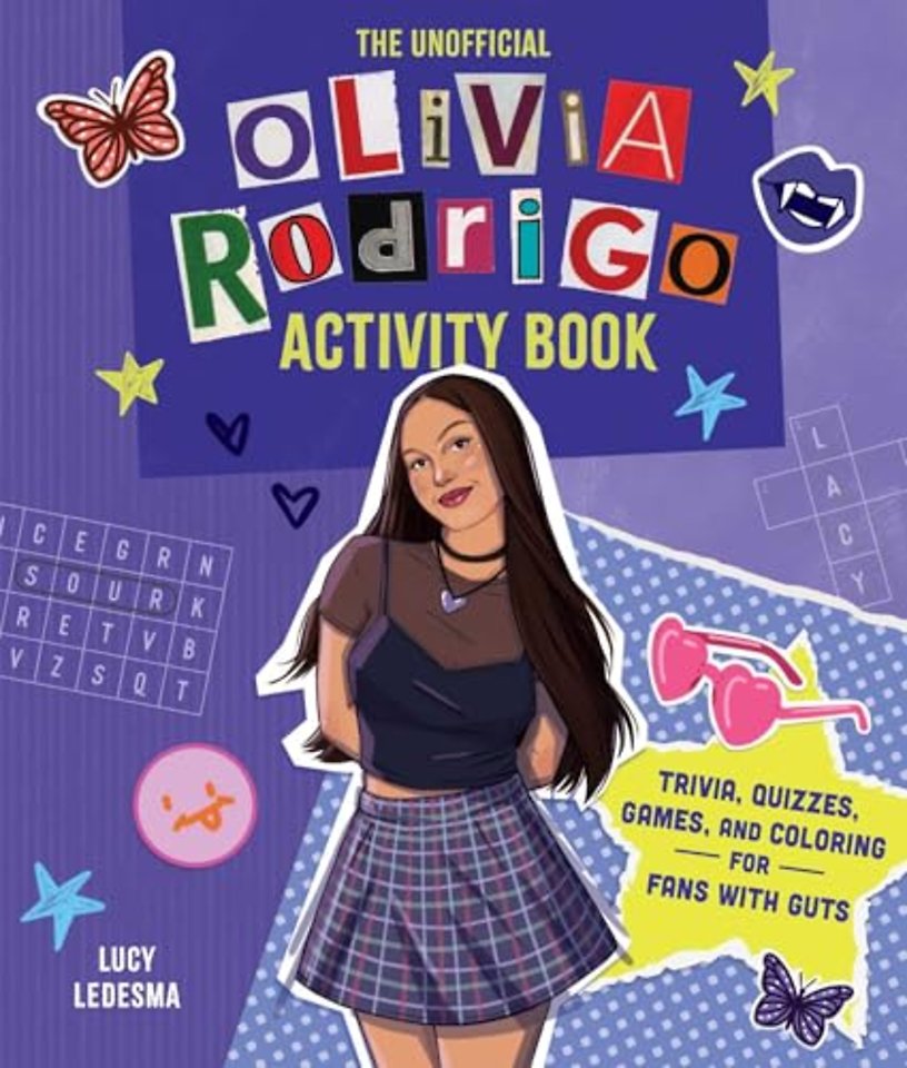 The Unofficial Olivia Rodrigo Activity Book: Trivia, Quizzes, Games, and Coloring for Fans with Guts