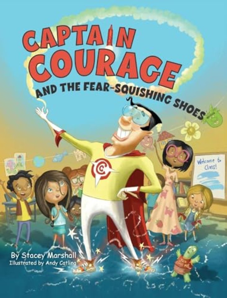 Captain Courage and the Fear-Squishing Shoes
