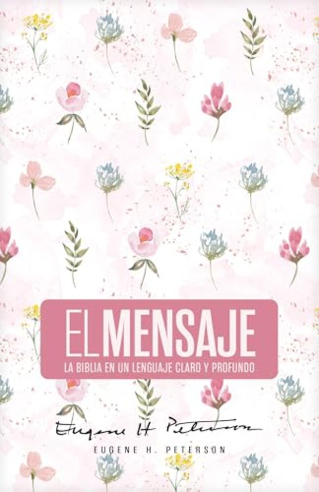 Biblia El Mensaje (Tapa Dura, Rosa Floral)