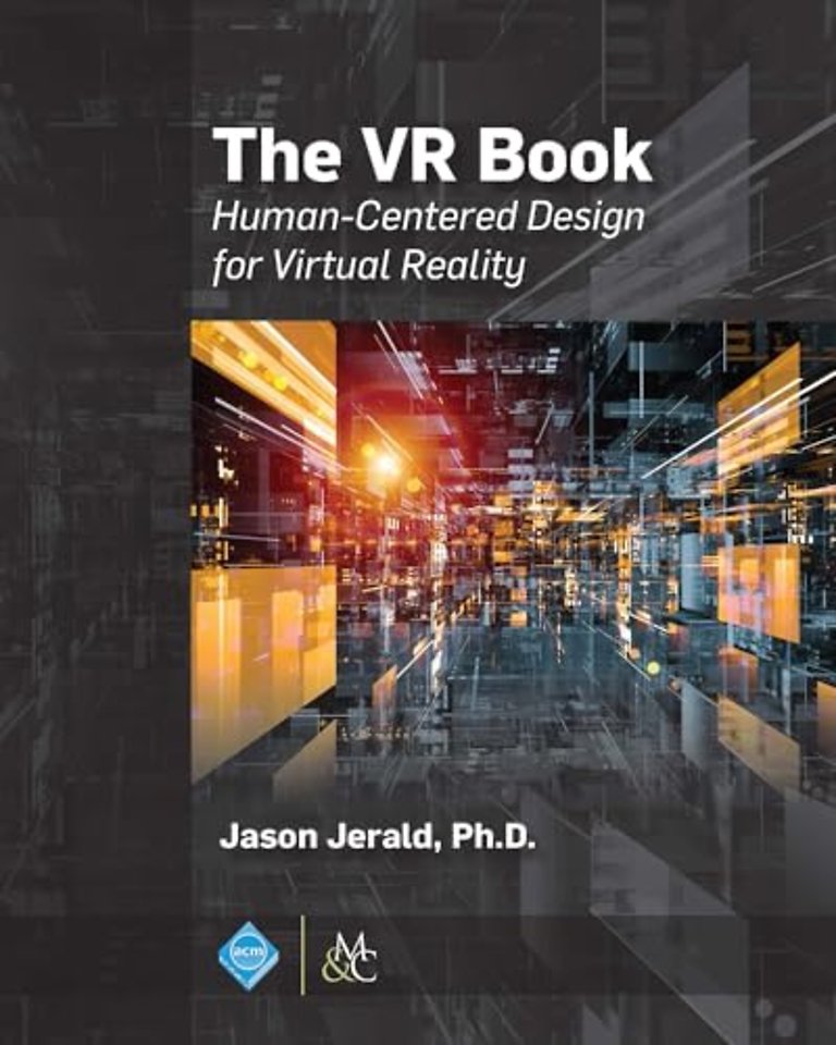 The VR Book – Human–Centered Design for Virtual Reality