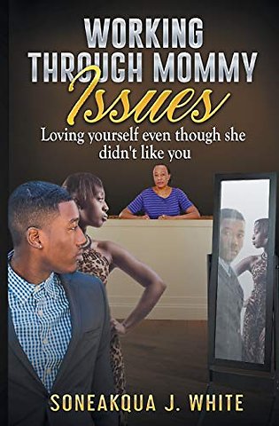 Working Through Mommy Issues