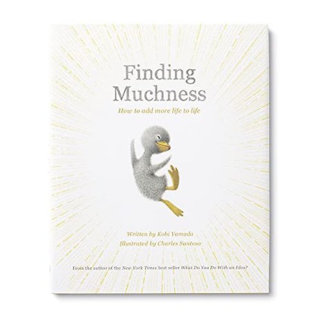 Finding Muchness