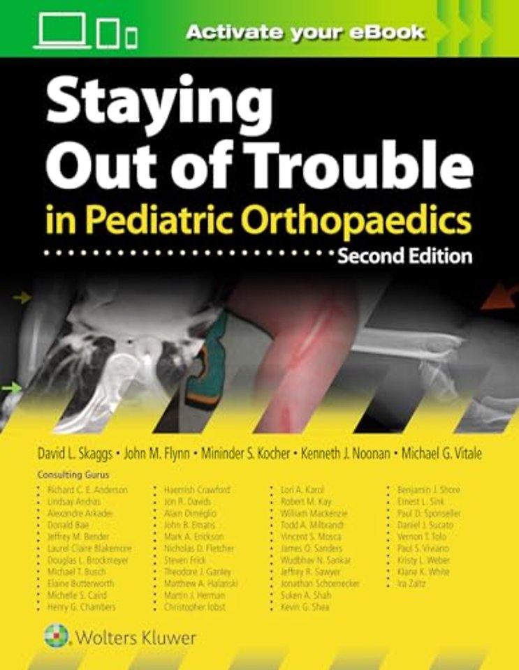 Staying Out of Trouble in Pediatric Orthopaedics