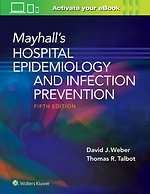 Mayhall's Hospital Epidemiology and Infection Prevention
