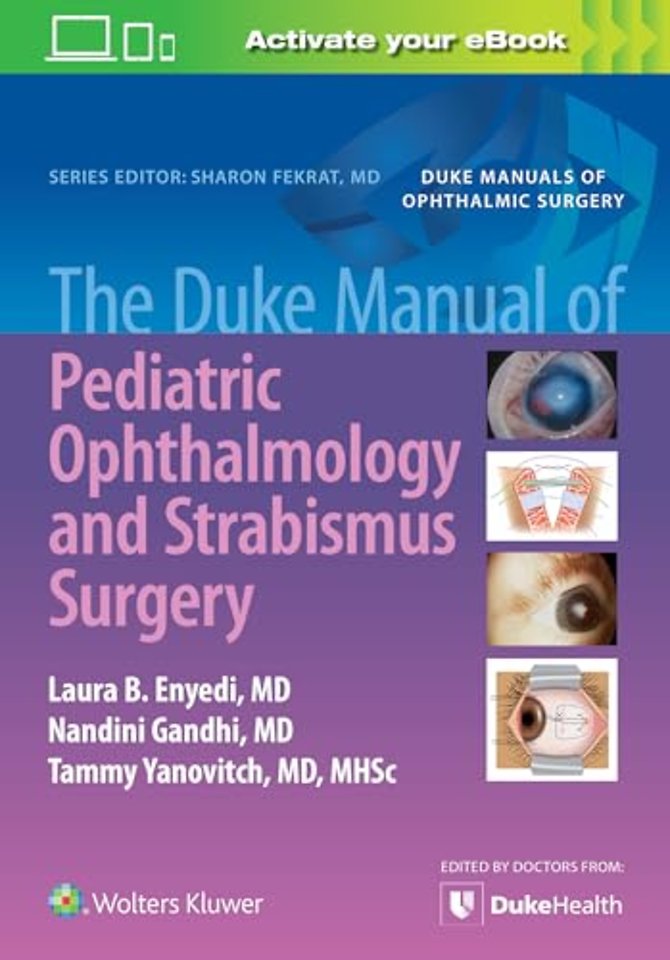The Duke Manual of Pediatric Ophthalmology and Strabismus Surgery