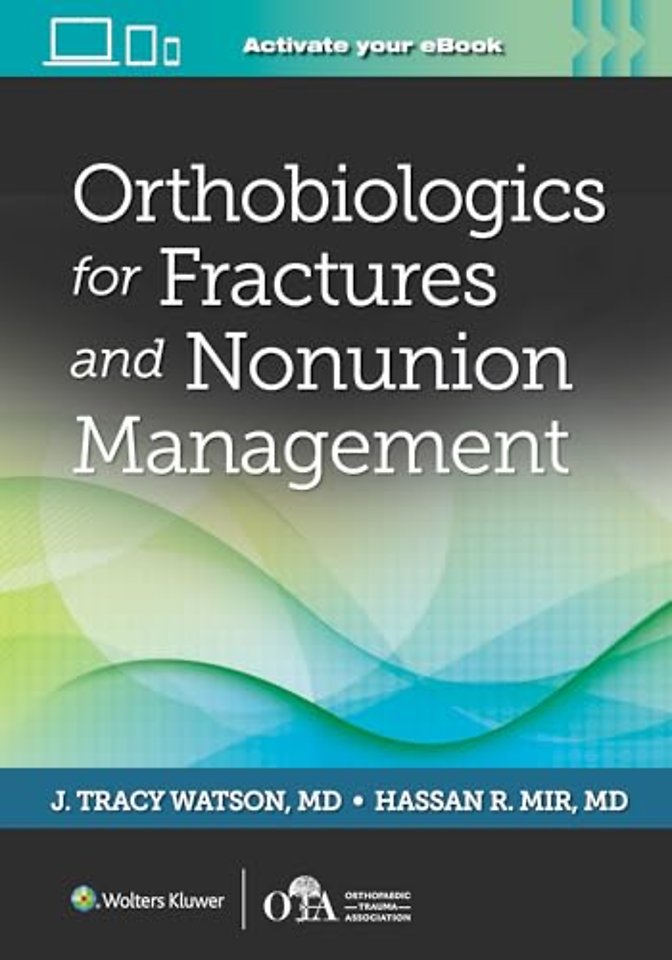 Orthobiologics for Fractures and Nonunion Management