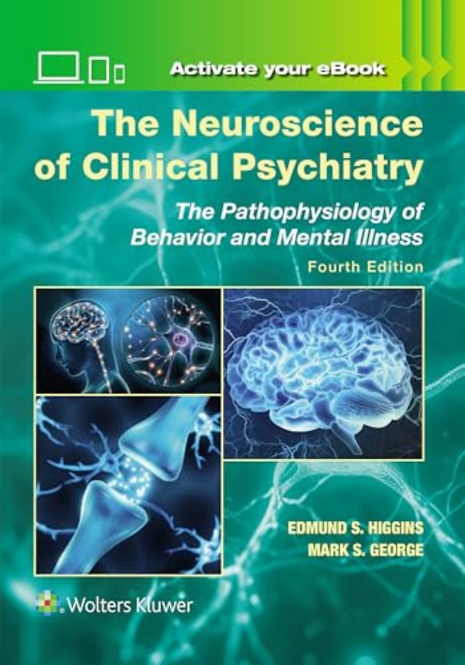 The Neuroscience of Clinical Psychiatry
